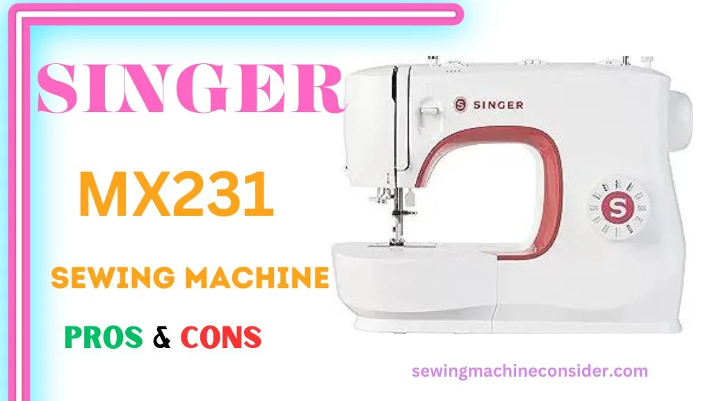 Singer MX231 best sewing machine under 500$