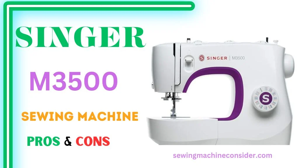Singer M3500 best sewing machine under 500 dollar