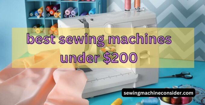 Best sewing machines under 200