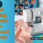 best sewing machine for advanced sewers