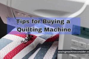 Vital Tips for Buying a Quilting Machine