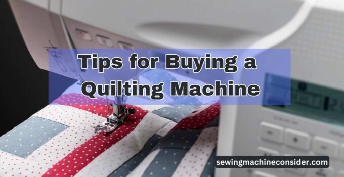 Tips for Buying a Quilting Machine