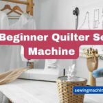 best beginner quilter sewing machine